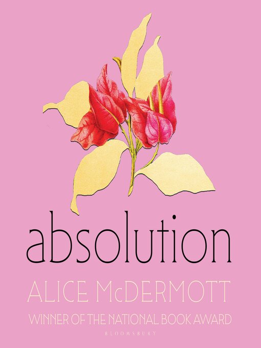 Title details for Absolution by Alice McDermott - Available
